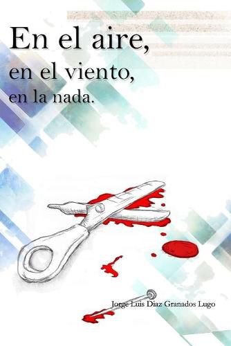 En el aire, en el viento, en la nada (2a Edicion): (Spanish Edition)