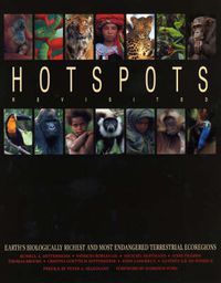 Cover image for Hotspots Revisited: Earth's Biologically Richest and Most Endangered Terrestrial Ecoregions