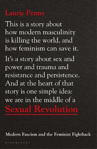 Sexual Revolution: Modern Fascism and the Feminist Fightback