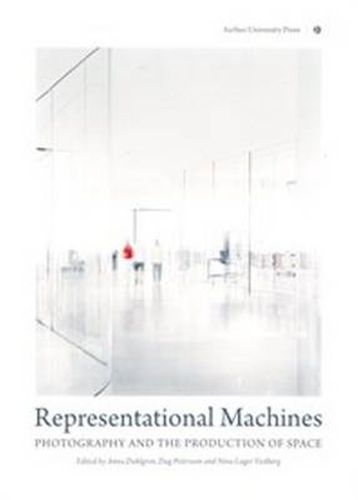 Representational Machines: Photography & the Production of Space