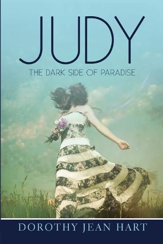 Cover image for Judy: The Dark Side of Paradise