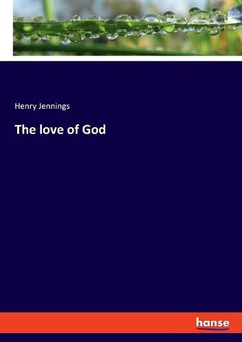 Cover image for The love of God