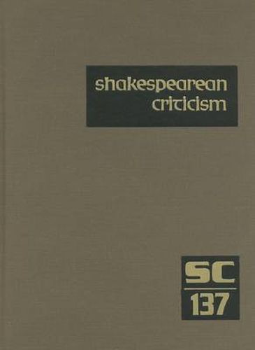 Cover image for Shakespearean Criticism: Excerpts from the Criticism of William Shakespeare's Plays & Poetry, from the First Published Appraisals to Current Evaluations