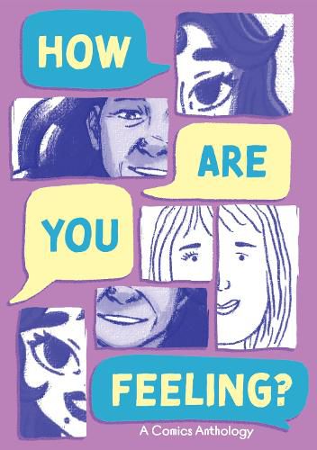 Cover image for How Are You Feeling? A Comics Anthology