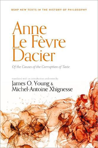 Cover image for Anne Le Fevre Dacier: Of the Causes of the Corruption of Taste