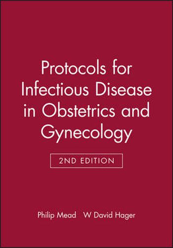 Protocols for Infectious Disease in Obstetrics and Gynecology