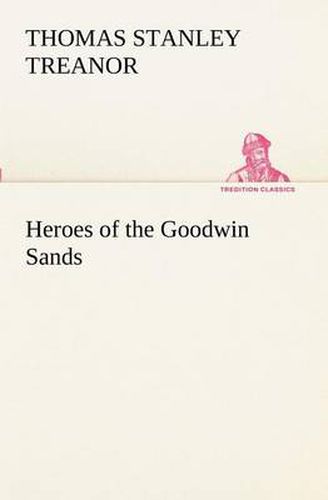 Heroes of the Goodwin Sands