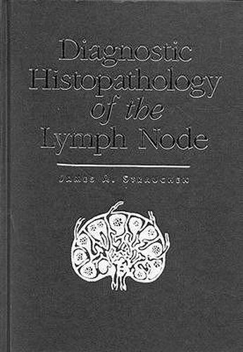 Cover image for Diagnostic Histopathology of the Lymph Node