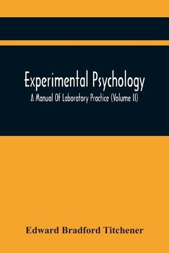 Cover image for Experimental Psychology; A Manual Of Laboratory Practice (Volume Ii)