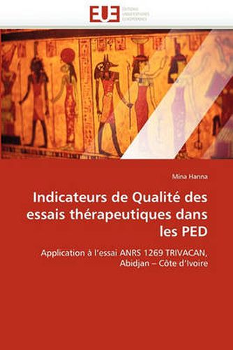 Cover image for Indicateurs de Qualit Des Essais Th Rapeutiques Dans Les Ped