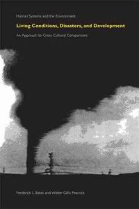 Cover image for Living Conditions, Disasters, and Development: An Approach to Cross-cultural Comparisons