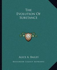 Cover image for The Evolution of Substance