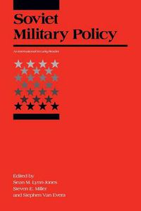 Cover image for Soviet Military Policy: An  International Security  Reader