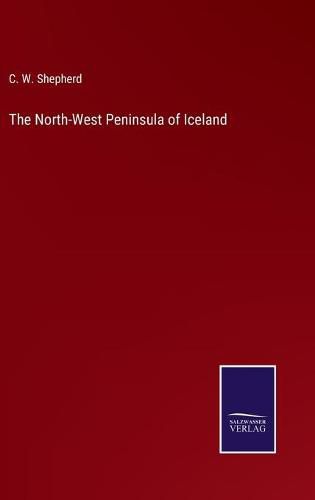 The North-West Peninsula of Iceland