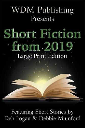 Cover image for WDM Presents: Short Fiction from 2019 (Large Print Edition)