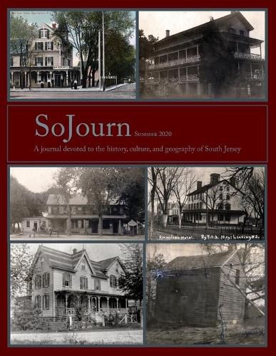 Cover image for SoJourn, Summer 2020: A journal devoted to the history, culture, and geography of South Jersey