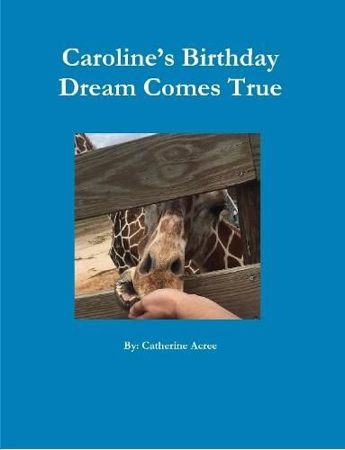 Cover image for Caroline's Birthday Dream Comes True