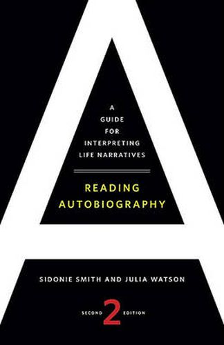 Reading Autobiography: A Guide for Interpreting Life Narratives