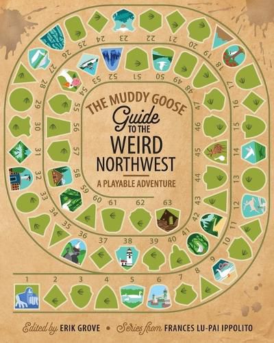 Cover image for The Muddy Goose Guide to the Weird Northwest