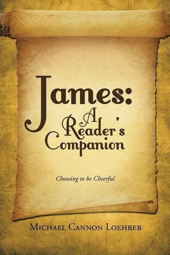 James: A Reader's Companion: Choosing to be Cheerful