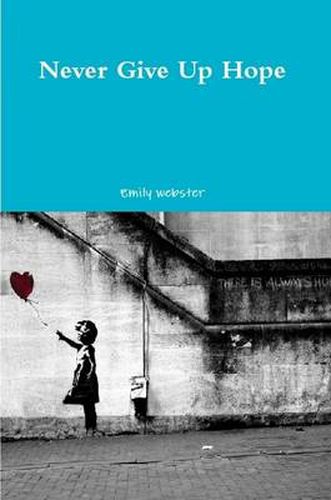 Cover image for Never Give Up Hope