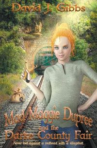 Cover image for Mad Maggie and the Darke County Fiair