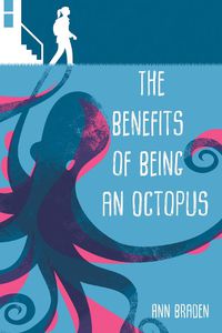 Cover image for The Benefits of Being an Octopus