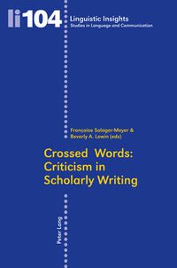 Cover image for Crossed Words: Criticism in Scholarly Writing