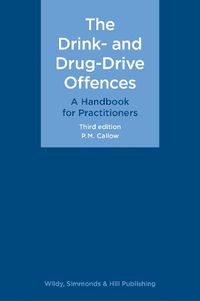 Cover image for The Drink- and Drug-Drive Offences: A Handbook for Practitioners