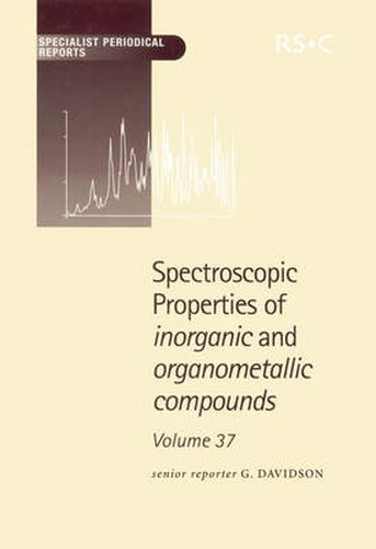 Spectroscopic Properties of Inorganic and Organometallic Compounds: Volume 37