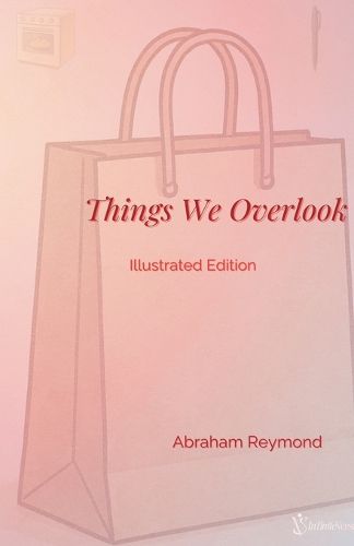 Cover image for Things We Overlook - Illustrated Edition