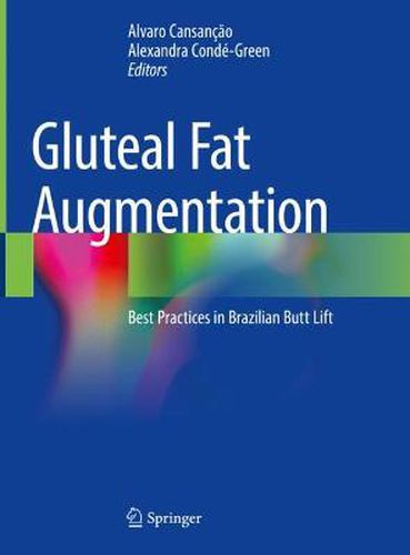 Cover image for Gluteal Fat Augmentation: Best Practices in Brazilian Butt Lift