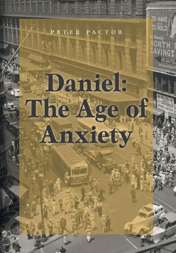 Cover image for Daniel: The Age of Anxiety