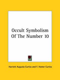 Cover image for Occult Symbolism of the Number 10