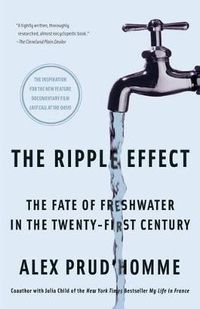 Cover image for The Ripple Effect: The Fate of Freshwater in the Twenty-First Century