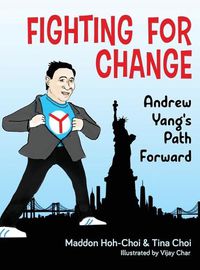 Cover image for Fighting for Change: Andrew Yang's Path Forward