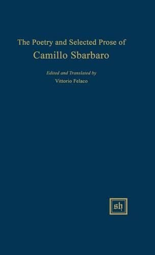 Cover image for The Poetry and Selected Prose of Camillo Sbarbaro