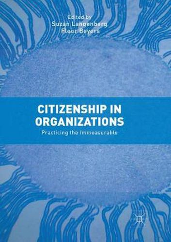 Cover image for Citizenship in Organizations: Practicing the Immeasurable