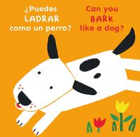 Cover image for ?Puedes LADRAR como un perro?/Can you BARK like a dog?