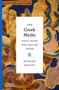 Cover image for The Greek Myths That Shape the Way We Think