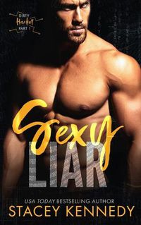 Cover image for Sexy Liar: A Dirty Little Secrets Duet