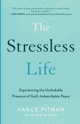 Cover image for The Stressless Life: Experiencing the Unshakable Presence of God's Indescribable Peace