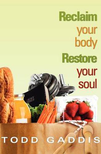 Cover image for Reclaim Your Body - Restore Your Soul