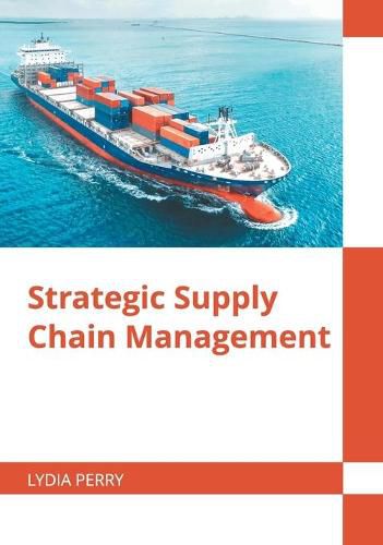 Cover image for Strategic Supply Chain Management