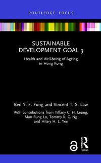 Cover image for Sustainable Development Goal 3: Health and Well-being of Ageing in Hong Kong