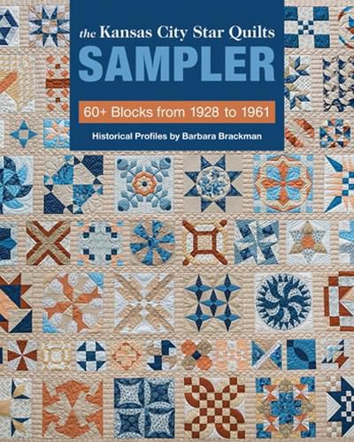 Cover image for The Kansas City Star Quilts Sampler: 60+ Blocks from 1928 to 1961