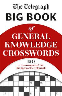 Cover image for The Telegraph Big Book of General Knowledge Volume 1