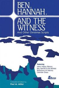 Cover image for Ben, Hannah and the Witness: And Other Christmas Scripts