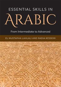 Cover image for Essential Skills in Arabic: From Intermediate to Advanced