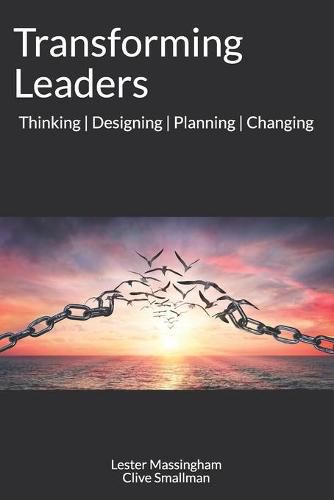 Cover image for Transforming Leaders: Thinking Designing Planning Changing